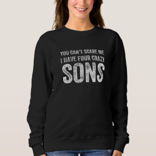 Du kannst mir nichts ausmachen, dass ich vier verr sweatshirt