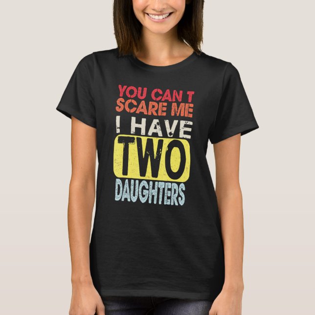 Du kannst mir nichts ausmachen, dass ich zwei Daug T-Shirt (Vorderseite)