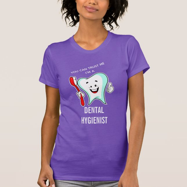 Du kannst mir vertrauen, dass ich ein Zahnarzthygi T-Shirt (Vorderseite)