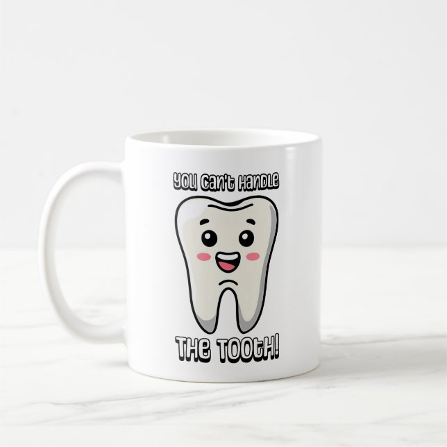 Du kannst mit dem Zahn nicht umgehen! Niedlicher C Kaffeetasse (Links)