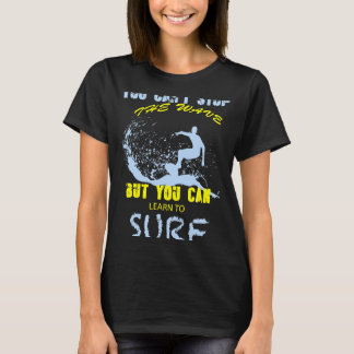 Du kannst nicht aufhören T-Shirt