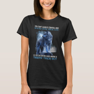 Du kannst nicht immer kontrollieren, wer in dein L T-Shirt