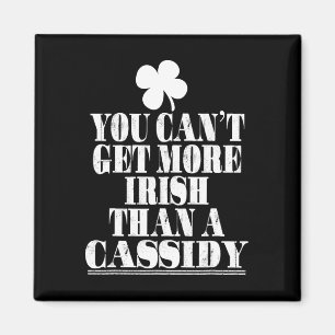 Du kannst nicht irischer sein als Cidy St. Patrick Magnet