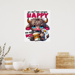 Du kannst nicht jeden glücklich machen. Du bist ke Poster