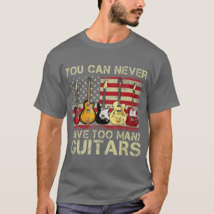 Du kannst nie zu viele Gitarren Musik Geschenke ha T-Shirt