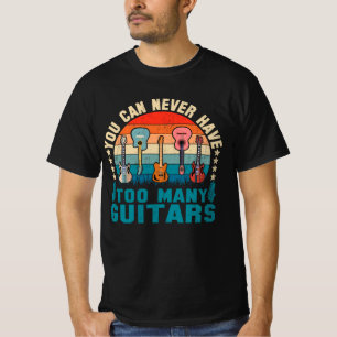 Du kannst nie zu viele Gitarren Musik lustig haben T-Shirt