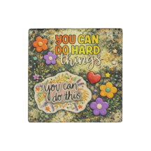 Du kannst schwierige Dinge tun Blumenmagnet