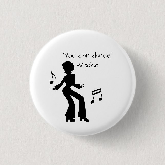 "Du kannst tanzen" (Wodka lügt) Button (Vorderseite)