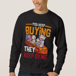 Du kaufst weiter Tierschutzrechte Liebt veganen Le Sweatshirt