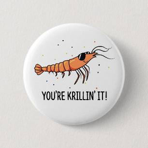 Du killst es Krillin Es ist lustig Krill Wortspiel Button