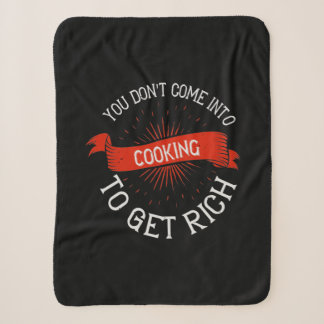 Du kommst nicht zum Kochen, um reich zu werden2 Sherpadecke