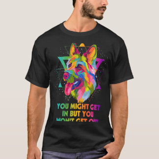 Du kommst vielleicht rein, aber du wirst nicht rau T-Shirt