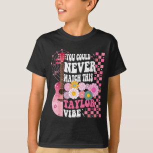 Du könntest diese Taylor-Vibes niemals erreichen G T-Shirt