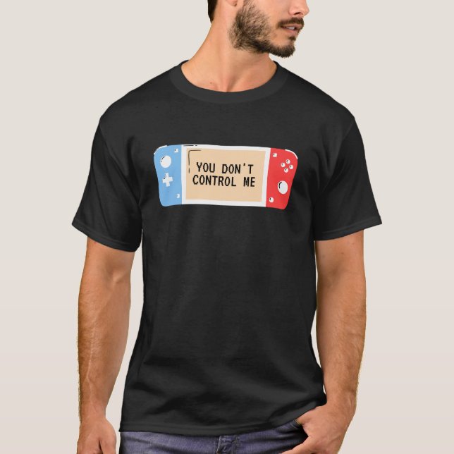 Du Kontrolle mich nicht — T-Shirt für Retro-Spiele (Vorderseite)
