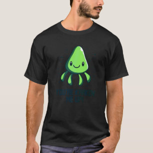 Du Kraken mich auf Oktopus Tintenfisch Kalmar T-Shirt