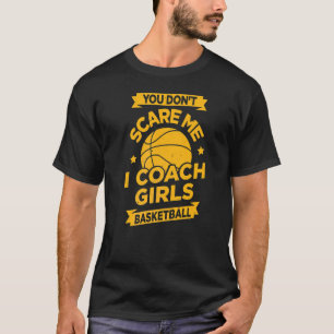 Du kümmerst mich nicht, dass ich Mädchen Basketbal T-Shirt