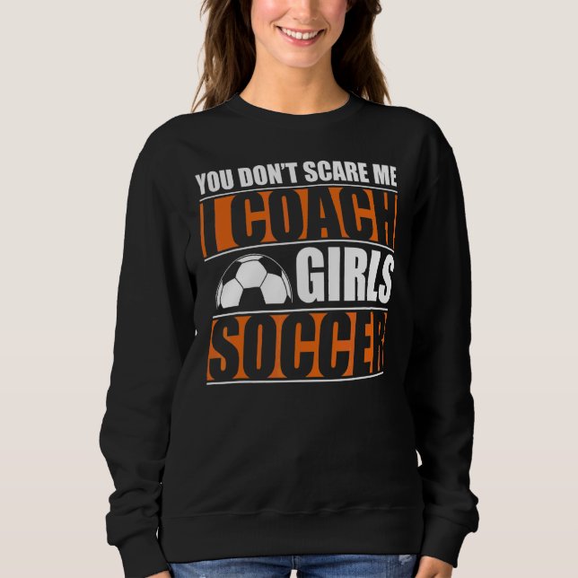 Du kümmerst mich nicht, dass ich Mädchen trainiere Sweatshirt (Vorderseite)