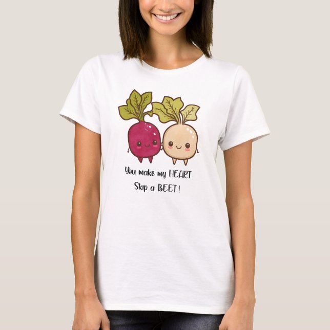 Du lässt mein Herz einen Rübenpuffer überspringen T-Shirt (Vorderseite)