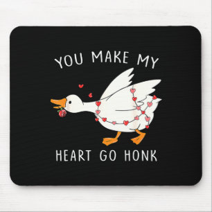 Du lässt mein Herz Honk Gans Valentinstag Mousepad