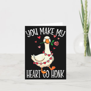 Du lässt mein Herz Honk machen, Valentins-Gans Karte