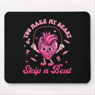 Du lässt mein Herz lustig einen Schlag überspringe Mousepad
