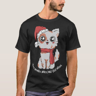 Du lässt mich Weihnachten Katze Santa Hut a lebend T-Shirt