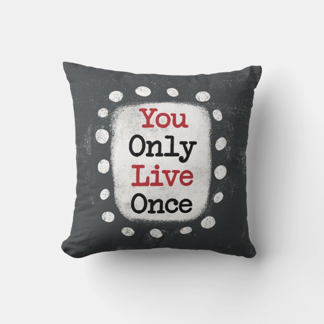 Du lebst nur einmal YOLO Throw Kissen (Vorderseite)