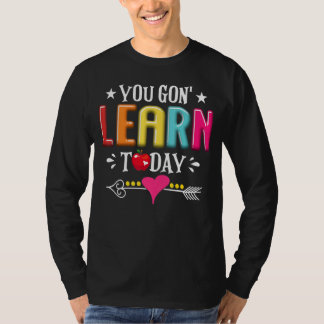 Du lernst heute Lehrerin zurück in die Schule T-Shirt