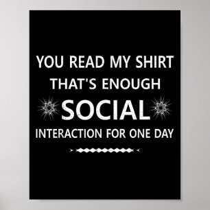 Du liest mein Shirt, das ist soziale Interaktion f Poster