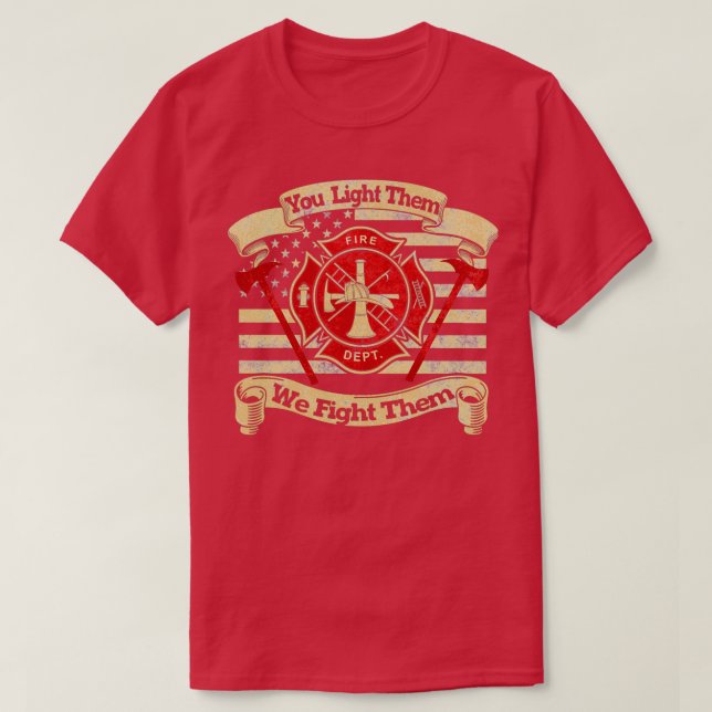 DU LIGHT SIE, WIR KÄMPFEN SIE T-Shirt (Design vorne)