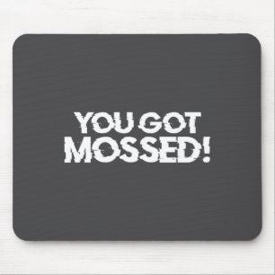 Du lustig bekamst Moos-Fußball-Spruch Mousepad