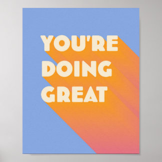 Du machst das großartig Positives Inspirationszita Poster