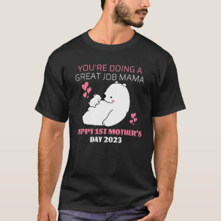 Du machst einen großartigen Job Mama u2013 Frohes T-Shirt