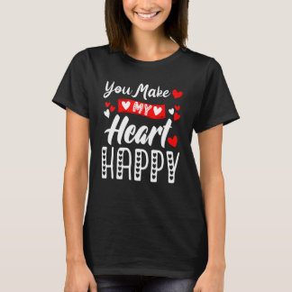 Du machst mein Herz glücklich Männer Frauen Kinder T-Shirt