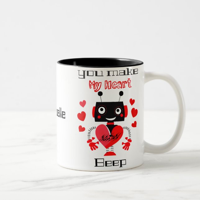 Du machst meine Herz-Piep-Tasse Zweifarbige Tasse (Rechts)