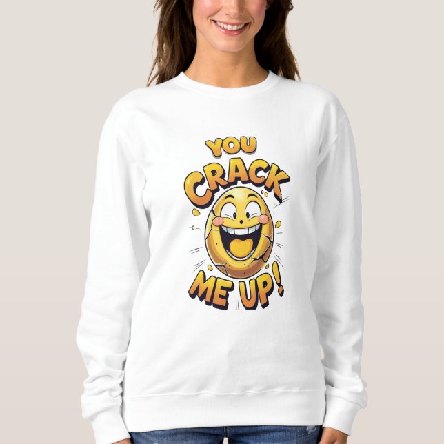 Du machst mich auf! Funny Niedlich Egg Pun Sweatsh Sweatshirt (Vorderseite)