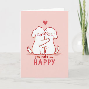 Du machst mich glücklich Hund Karte