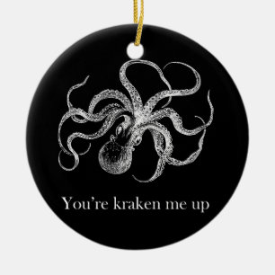 'Du machst mich kraken' Keramik Ornament