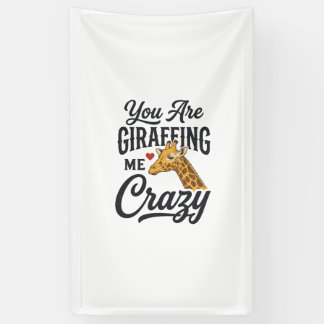 Du machst mich verrückt, lustiges Giraffen-Shirt_1 Banner