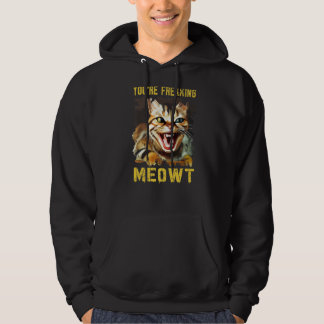 Du machst mich völlig verrückt Katzen-Meme Meow Wo Hoodie