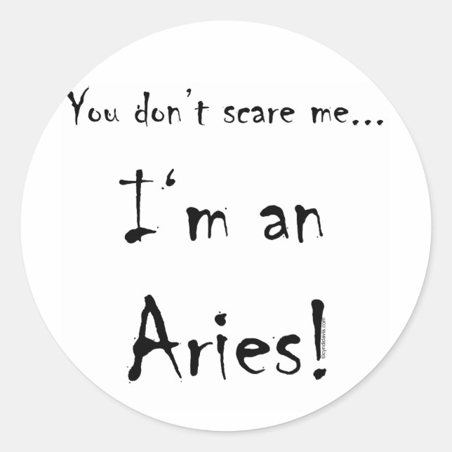 Du machst mir keine Angst... Aries Runder Aufkleber (Vorderseite)