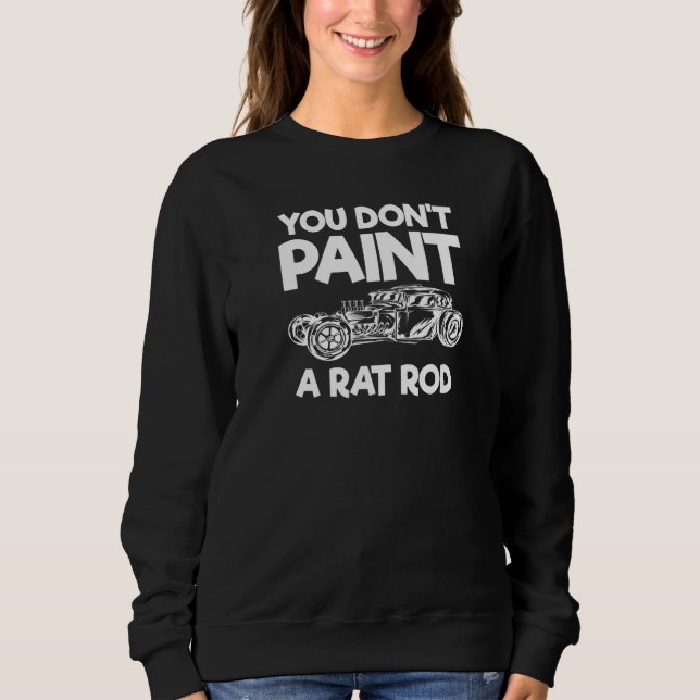 Du magst keinen Rattenrod. Sweatshirt (Vorderseite)