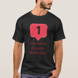 du Meine Lieblingsbenachrichtigung Lustiger Liebes T-Shirt