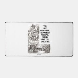 Du musst dich daran erinnern, oder ich lasse dich schreibtischunterlage