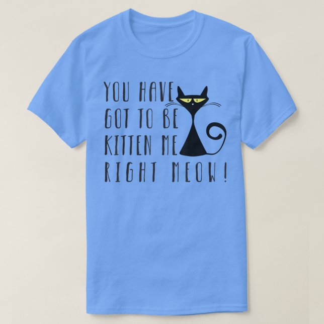 Du musst jetzt Got werden, mich zu kissen  T-Shirt (Design vorne)