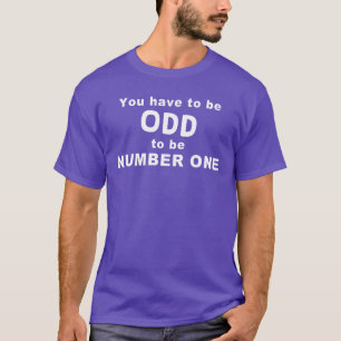 Du musst ODD sein T-Shirt