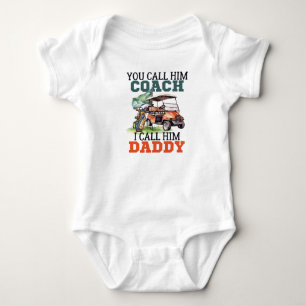 Du nennst ihn Coach, ich nenne ihn Daddy Lustiger Baby Strampler