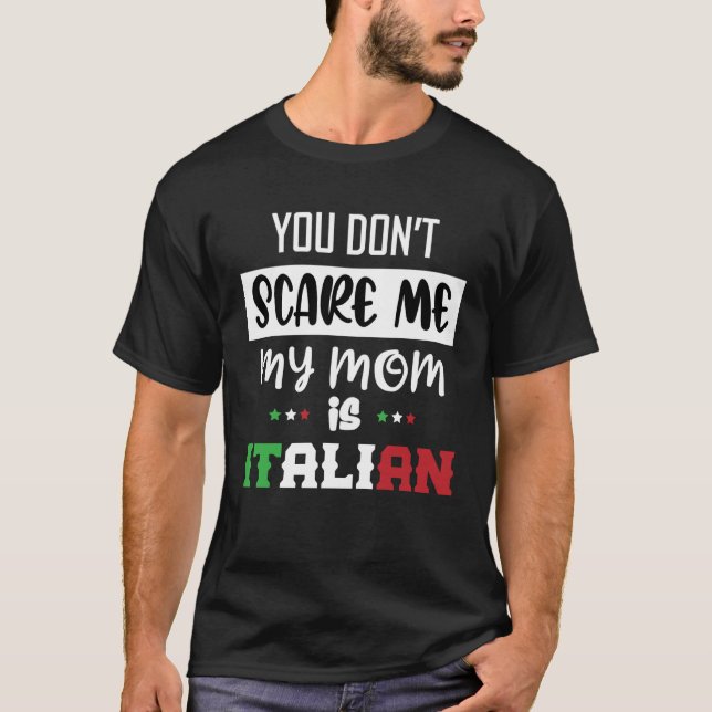 Du nicht kümmern Mich Meine Mama ist Italienisch I T-Shirt (Vorderseite)