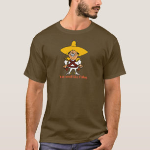 Du riechst wie Fritos T-Shirt