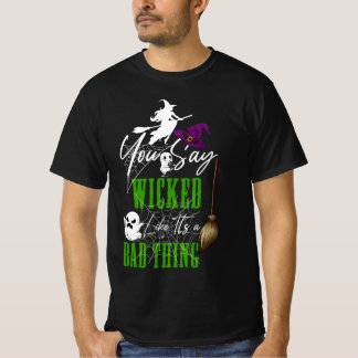 Du sagst, es wäre ein schlechtes Halloween-Wit. T-Shirt